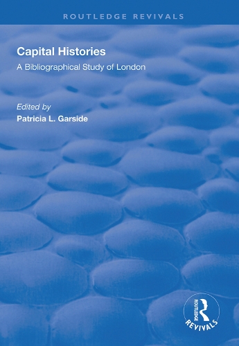 Бумажная книга «Capital Histories: A Bibliographical Study of London» - фото №1