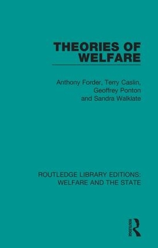 Бумажная книга «Theories of Welfare», авторов Энтони Фордер, Джеффри Понтон, Сандра Уолклейт, Терри Каслин - фото №1