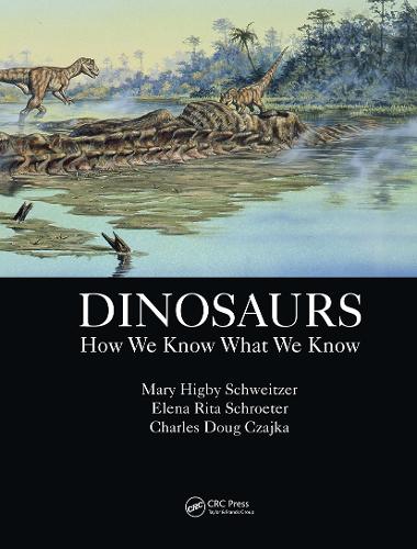 Паперова книга «Dinosaurs: How We Know What We Know», авторів Чарльз Даг Чайка, Єлена Рита Шретер, Мері Хігбі Швейцер - фото №1
