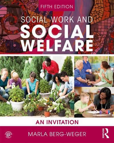 Бумажная книга «Social Work and Social Welfare: An Invitation», автор Марла Берг-Вегер - фото №1