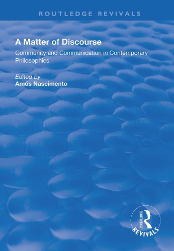 Бумажная книга «A Matter of Discourse: Community and Communication in Contemporary Philosophies» - фото №1
