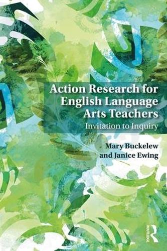 Паперова книга «Action Research for English Language Arts Teachers: Invitation to Inquiry», авторів Дженіс Юінг, Мері Баклю - фото №1