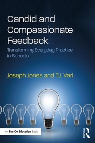[object Object] «Candid and Compassionate Feedback: Transforming Everyday Practice in Schools», авторів Джозеф Джонс, Т. Дж. Варі - фото №1