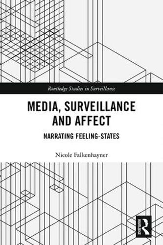 Бумажная книга «Media, Surveillance and Affect: Narrating Feeling-States», автор Николь Фалькенхайнер - фото №1