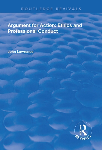 Бумажная книга «Argument for Action: Ethics and Professional Conduct», автор Джон Лоуренс - фото №1