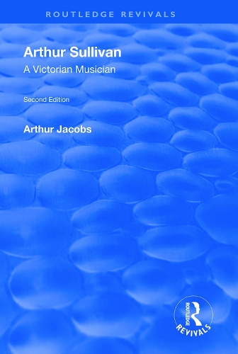 Бумажная книга «Arthur Sullivan: A Victorian Musician: A Victorian Musician» - фото №1