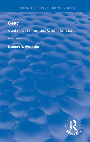 Бумажная книга «GEAC: A Guide for Librarians and Systems Managers», автор Дункан Р Уэстлейк - фото №1