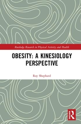 Бумажная книга «Obesity: A Kinesiology Perspective», автор Рой Шепард - фото №1