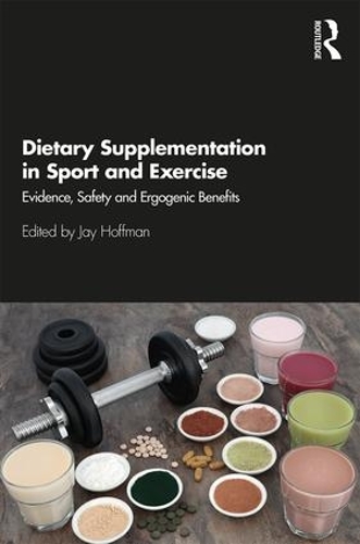 Паперова книга «Dietary Supplementation in Sport and Exercise: Evidence, Safety and Ergogenic Benefits» - фото №1
