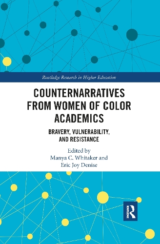 Бумажная книга «Counternarratives from Women of Color Academics: Bravery, Vulnerability, and Resistance» - фото №1