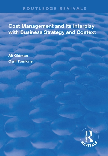 Бумажная книга «Cost Management and Its Interplay with Business Strategy and Context», авторов Альф Олдман, Сирил Томкинс - фото №1