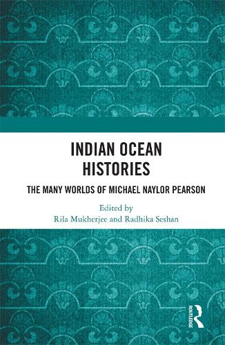 Паперова книга «Indian Ocean Histories: The Many Worlds of Michael Naylor Pearson» - фото №1
