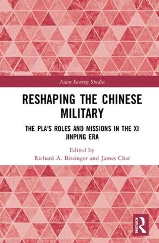 Бумажная книга «Reshaping the Chinese Military: The PLA's Roles and Missions in the Xi Jinping Era» - фото №1
