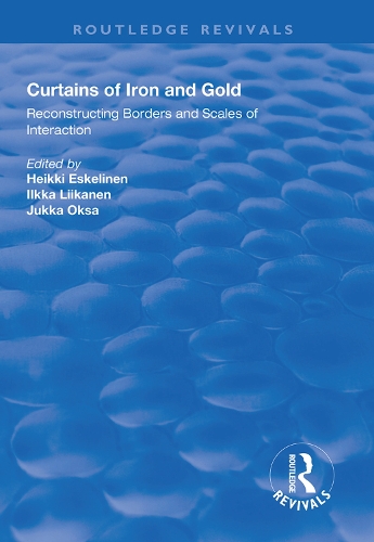 Бумажная книга «Curtains of Iron and Gold: Reconstructing Borders and Scales of Interaction» - фото №1