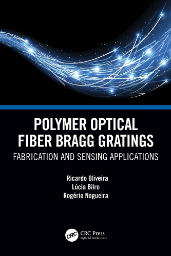Паперова книга «Polymer Optical Fiber Bragg Gratings: Fabrication and Sensing Applications», авторів Люсія Марія Ботас Більро, Рікардо Олівейра, Рожеріо Ногейра - фото №1