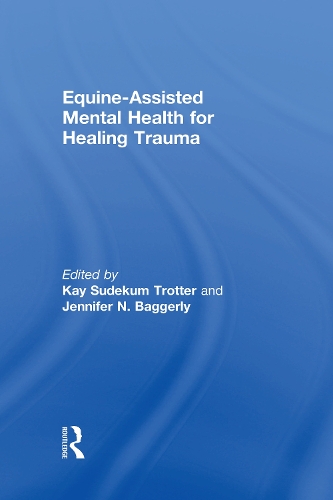 Бумажная книга «Equine-Assisted Mental Health for Healing Trauma» - фото №1
