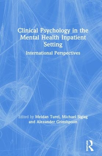 Паперова книга «Clinical Psychology in the Mental Health Inpatient Setting: International Perspectives» - фото №1