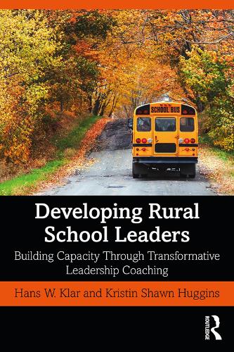 Паперова книга «Developing Rural School Leaders: Building Capacity Through Transformative Leadership Coaching», авторів Ганс В. Клір, Крістін Шон Хаггінс - фото №1