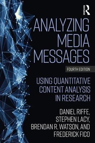 Паперова книга «Analyzing Media Messages: Using Quantitative Content Analysis in Research», авторів Брендан Р. Вотсон, Деніел Ріффе, Стівен Лейсі - фото №1