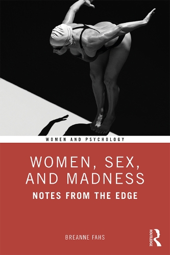 Бумажная книга «Women, Sex, and Madness: Notes from the Edge», автор Бреанна Фахс - фото №1