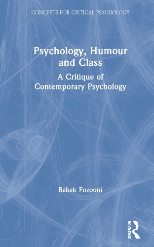 Бумажная книга «Psychology, Humour and Class: A Critique of Contemporary Psychology» - фото №1