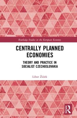 Паперова книга «Centrally Planned Economies: Theory and Practice in Socialist Czechoslovakia», автор Лібор Зідек - фото №1