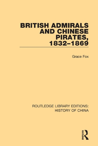 Бумажная книга «British Admirals and Chinese Pirates, 1832-1869», автор Грейс Фокс - фото №1