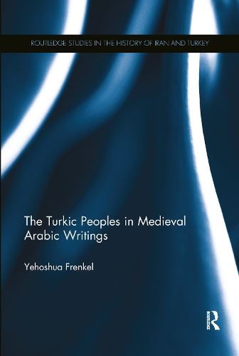 Бумажная книга «The Turkic Peoples in Medieval Arabic Writings» - фото №1