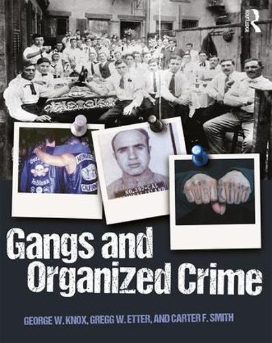 Паперова книга «Gangs and Organized Crime», авторів Картер Ф. Сміт, Джордж В. Нокс, Грегг Еттер - фото №1