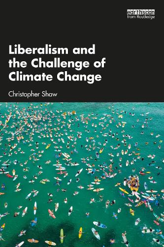 Бумажная книга «Liberalism and the Challenge of Climate Change», автор Кристофер Шоу - фото №1