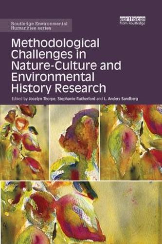 Бумажная книга «Methodological Challenges in Nature-Culture and Environmental History Research» - фото №1