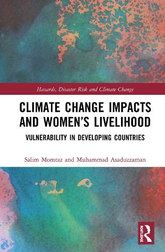 Паперова книга «Climate Change Impacts and Women’s Livelihood: Vulnerability in Developing Countries», авторів Мухаммад Асадуззаман, Салім Момтаз - фото №1