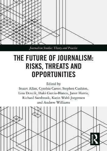 Бумажная книга «The Future of Journalism: Risks, Threats and Opportunities» - фото №1