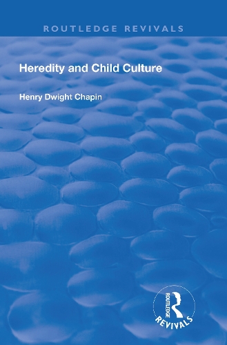 Бумажная книга «Heredity and Child Culture», автор Генри Дуайт Чапин - фото №1