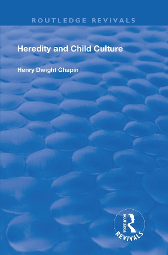 Бумажная книга «Heredity and Child Culture», автор Генри Дуайт Чапин - фото №1
