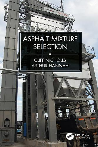 Бумажная книга «Asphalt Mixture Selection», авторов Артур Ханна, Клифф Николлс - фото №1