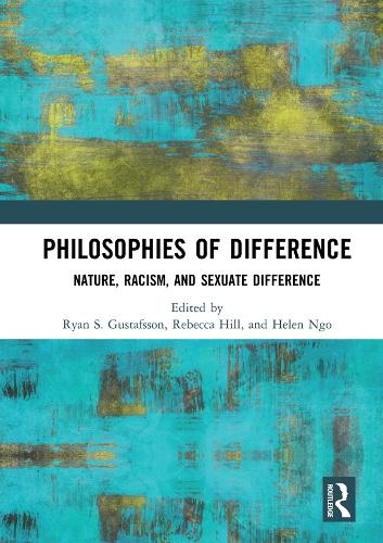 Паперова книга «Philosophies of Difference: Nature, Racism, and Sexuate Difference» - фото №1