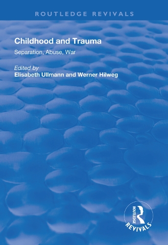Бумажная книга «Childhood and Trauma: Separation, Abuse, War» - фото №1