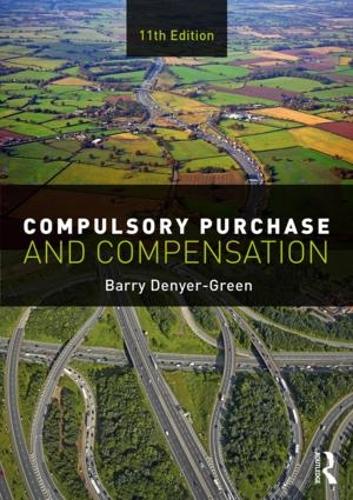 Бумажная книга «Compulsory Purchase and Compensation», автор Барри Дениер-Грин - фото №1