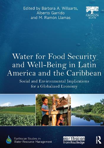 Бумажная книга «Water for Food Security and Well-being in Latin America and the Caribbean: Social and Environmental Implications for a Globalized Economy» - фото №1