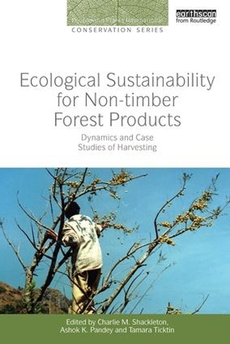 Бумажная книга «Ecological Sustainability for Non-timber Forest Products: Dynamics and Case Studies of Harvesting» - фото №1