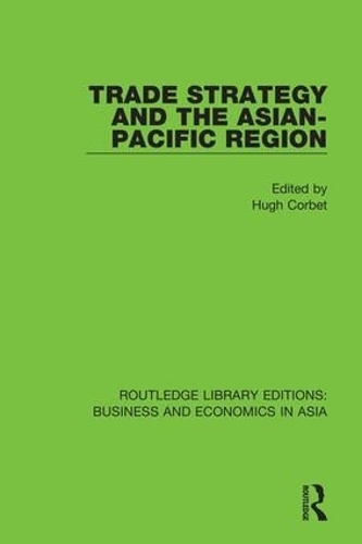 Паперова книга «Trade Strategy and the Asian-Pacific Region» - фото №1