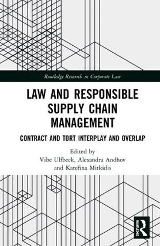 [object Object] «Law and Responsible Supply Chain Management: Contract and Tort Interplay and Overlap» - фото №1