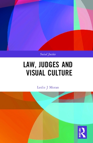 Бумажная книга «Law, Judges and Visual Culture», автор Лесли Дж. Моран - фото №1