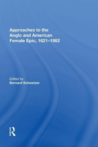 Паперова книга «Approaches to the Anglo and American Female Epic, 1621-1982» - фото №1