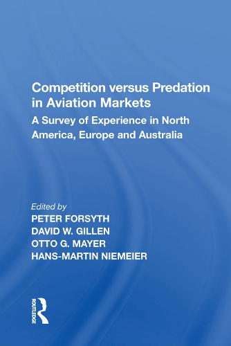 Бумажная книга «Competition versus Predation in Aviation Markets: A Survey of Experience in North America, Europe and Australia» - фото №1