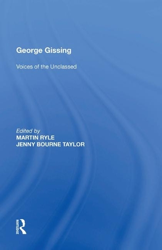 Бумажная книга «George Gissing: Voices of the Unclassed», автор Мартин Райл - фото №1