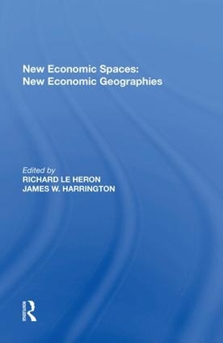 Бумажная книга «New Economic Spaces: New Economic Geographies», авторов Джеймс В. Харрингтон, Ричард Ле Херон - фото №1