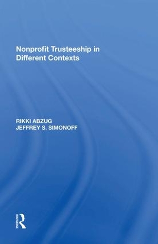 Бумажная книга «Nonprofit Trusteeship in Different Contexts», авторов Джеффри С. Симонофф, Рикки Абзуг - фото №1
