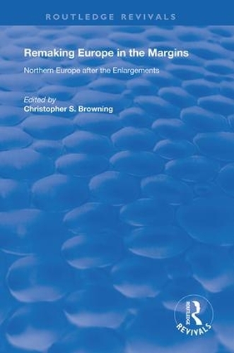 Бумажная книга «Remaking Europe in the Margins: Northern Europe after the Enlargements» - фото №1